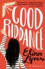 Book cover for "Good riddance"