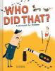 Book cover for "Who did that?"