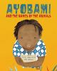 Book cover for "Ayobami and the names of the animals"