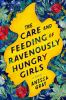Book cover for "The care and feeding of ravenously hungry girls"