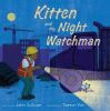 Book cover for "Kitten and the night watchman"