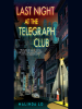 Book Cover for "Last Night at the Telegraph Club"