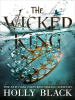 Book Cover for "The Wicked King"