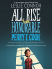 Book Cover for "All Rise for the Honorable Perry T. Cook"